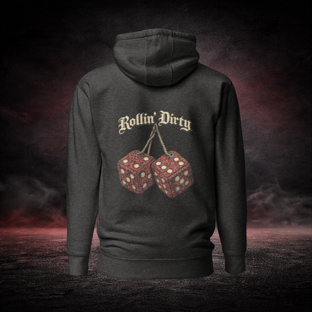 HOODIE - ROLLIN DIRTY